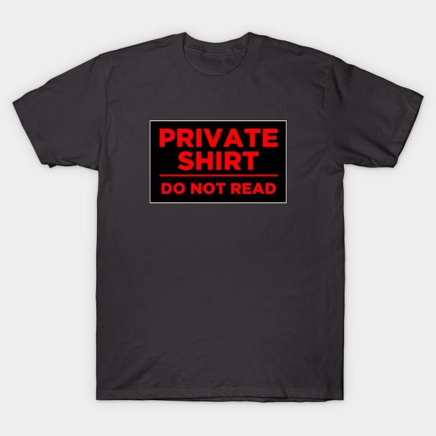 Private Shirt: Do not read T-Shirt by nomoji